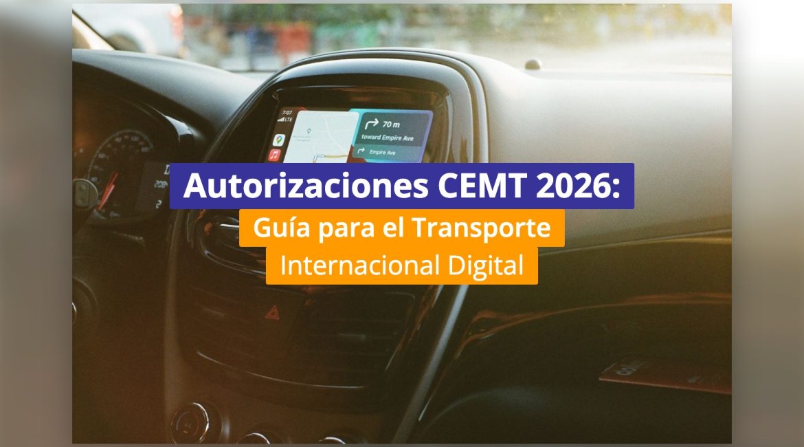 Autorizaciones CEMT 2026: Guía para el Transporte Internacional Digital