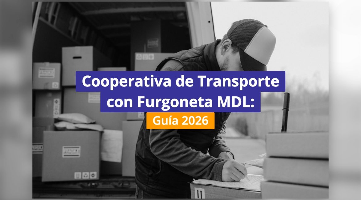 Cooperativa de Transporte con Furgoneta MDL: Guía 2026