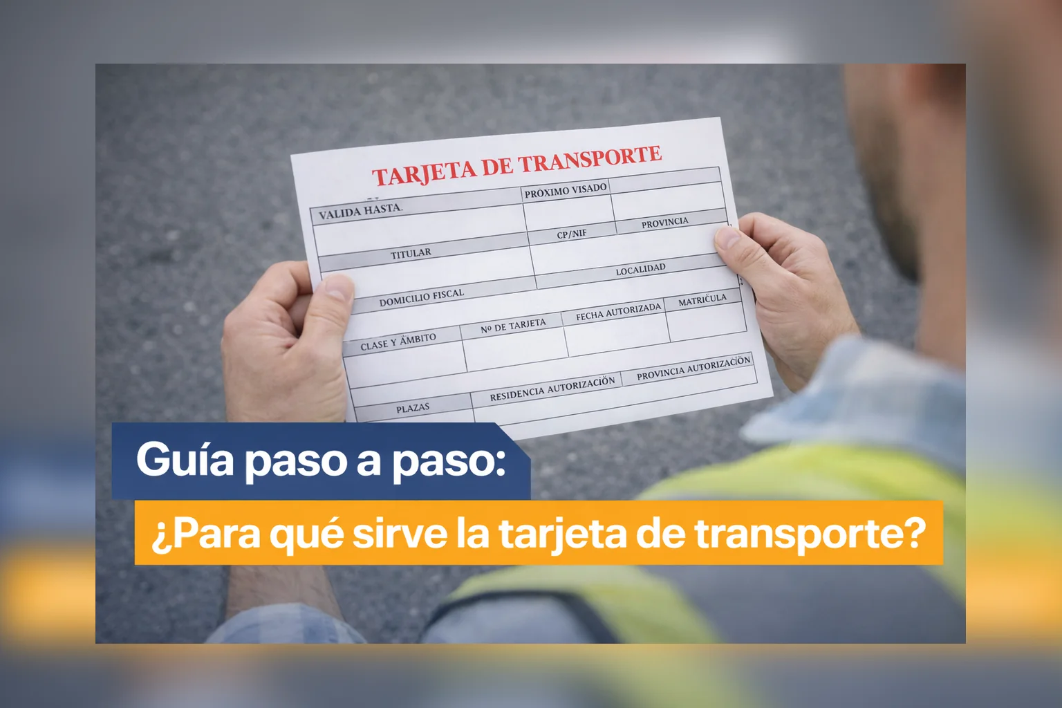 Para qué sirve la tarjeta de transporte de mercancías: documento junto a un camión
