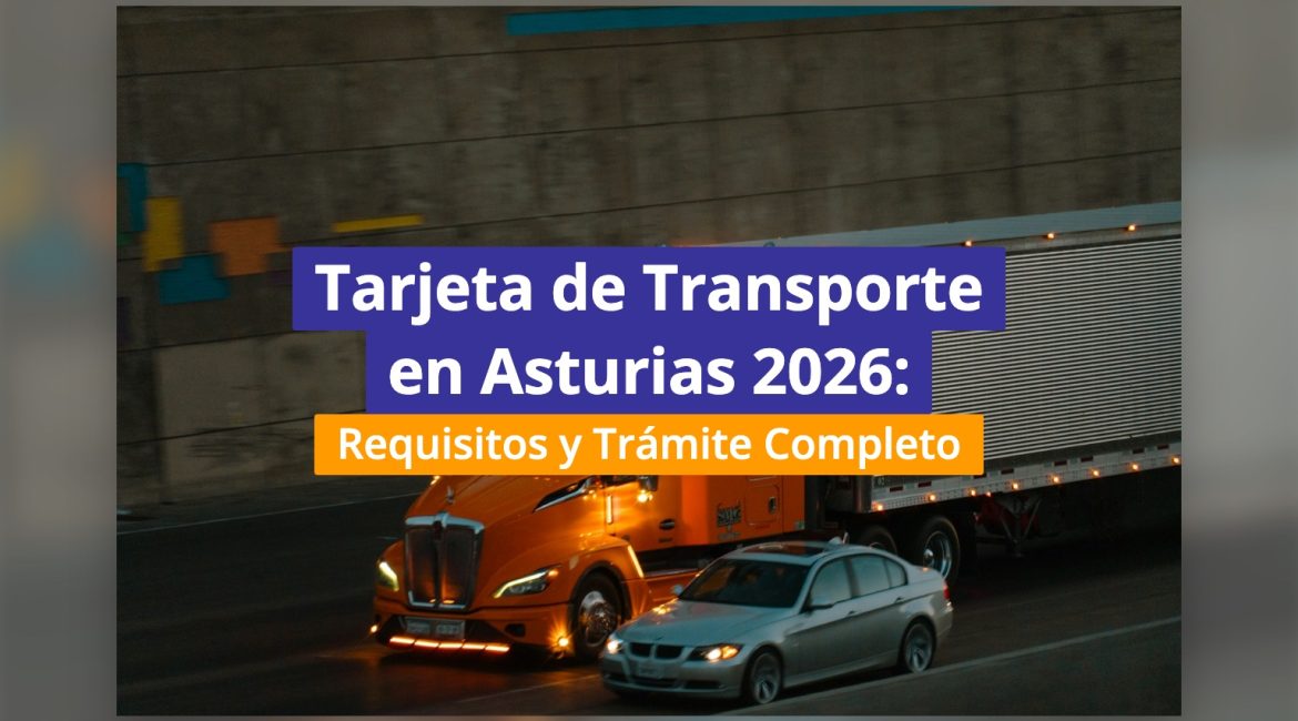 Tarjeta de Transporte en Asturias 2026: Requisitos y Trámite Completo