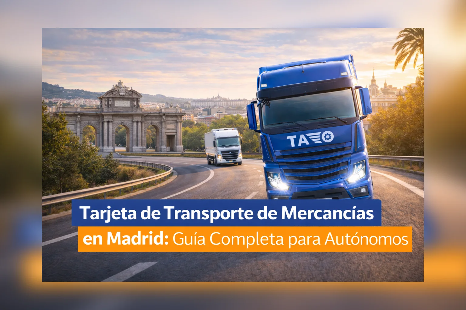 Tarjeta de transporte de mercancías en Madrid: camión en una vía de Madrid
